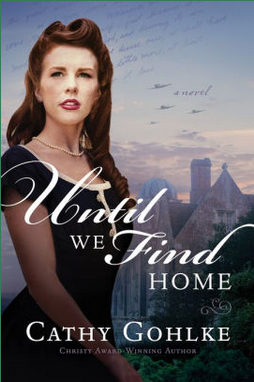 Until We Find Home by Author Cathy Gohlke
