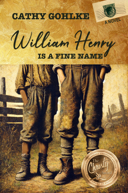 William Henry Is A Fine Name by Author Cathy Gohlke